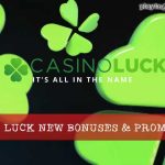 casino luck new bonuses